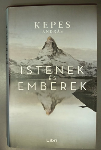 S�rk�zy Bence  Kepes Andr�s (szerk.), Schultz Judit (szerk.) - Istenek �s emberek (Kem�nyt�bl�s)