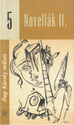 Pap Károly - Novellák II. (Pap Károly Művei 5.)