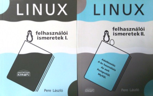 Pere László - Linux felhasználói ismeretek I-II.