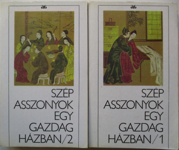 ismeretlen k�nai szerz� - Sz�p asszonyok egy gazdag h�zban I-II.