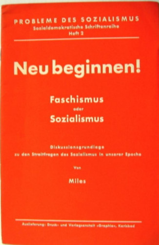 Miles - Neu beginnen! Faschismus oder Sozialismus