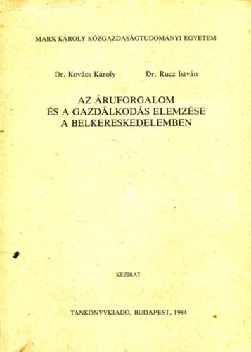 Az �ruforgalom �s a gazd�lkod�s elemz�se a belkereskedelemben