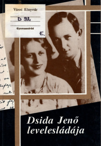 Csisz�r Alajos  (szerk.) - Dsida Jen� levelesl�d�ja (1928-1938)