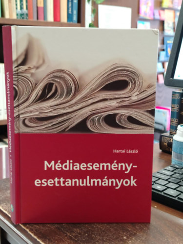 Hartai Lszl - Mdiaesemny-esettanulmnyok
