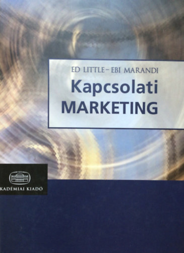 Ebi Marandi Ed Little - Kapcsolati marketing
