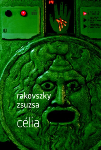 Rakovszky Zsuzsa - C�lia