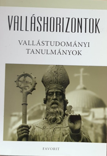 Csima Ferenc - Valláshorizontok - Vallástudományi tanulmányok
