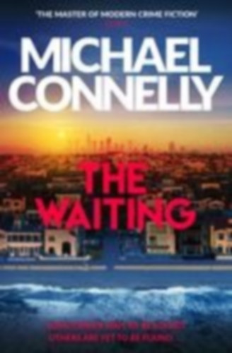 Michael Connelly - The Waiting