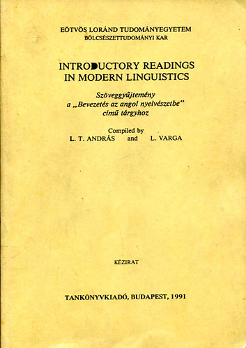 Introductory Readings in modern Linguistics - Szveggyjtemny a "Bevezets az angol nyelvszetbe" c. trgyhoz