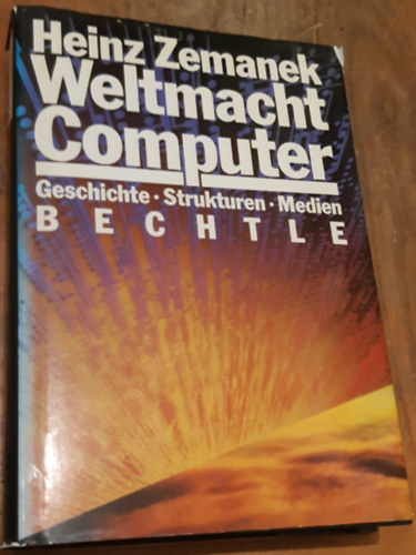 Dr. Heinz Zemanek - Weltmacht Computer