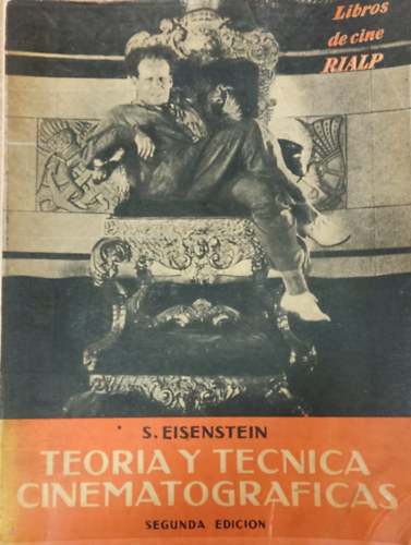 Sergei Eisenstein - Teora y tcnica cinematogrficas - Segunda Edicin (Libros de cine)