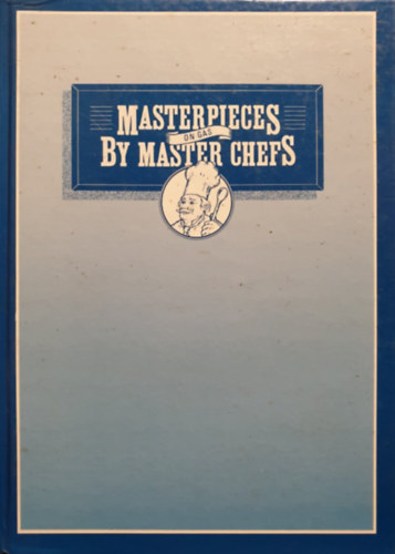 Berek J�nos szerk. - Masterpieces on gas by master chefs