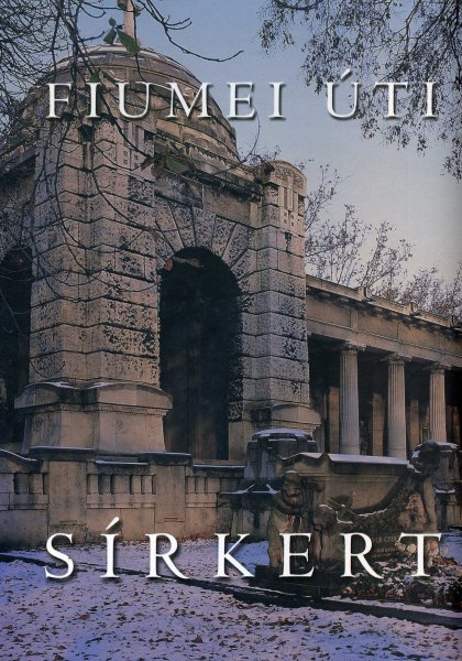 T�th Vilmos - Fiumei �ti s�rkert