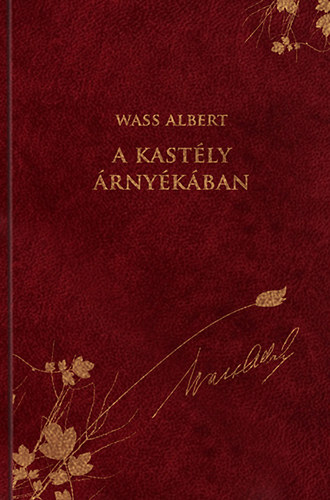 Wass Albert - A kastly rnykban