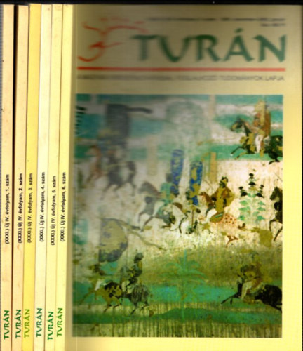 Tur�n - A magyar eredetkutat�ssal foglalkoz� tudom�nyok lapja, IV. (�j) �vf. 1-6. sz. (2001. febru�r-m�rcius - 2001. december-2002. janu�r, teljes �vfolyam)