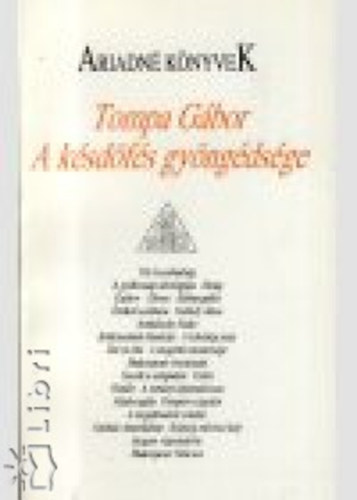 Tompa Gbor - A ksdfs gyngdsge