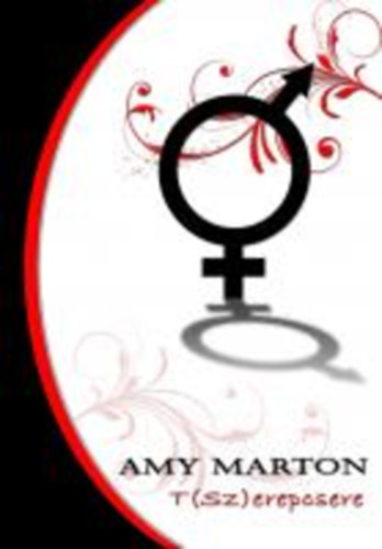 Amy Marton - T(Sz)erepcsere