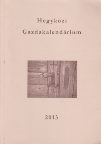 Hegyk�zi Gazdakalend�rium 2013