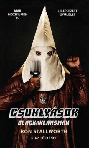 Ron Stallworth - Csuklysok
