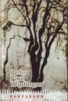 Peter Paul Wiplinger - letjelek - Versek 1965-2005