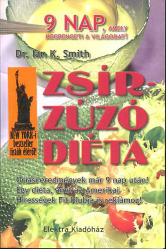 Dr. Ian K. Smith - Zsírzúzó diéta (Nincs több felesleges kiló, csak jókedv!)