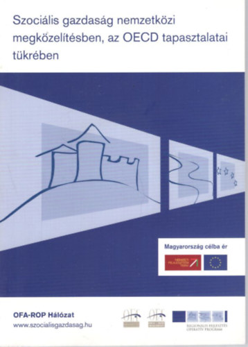 Kvi Gyrgy - Szocilis gazdasg nemzetkzi megkzeltsben, az OECD tapasztalatai tkrben