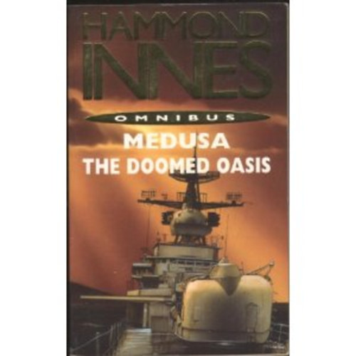 Hammond Innes - Medusa / The Doomed Oasis