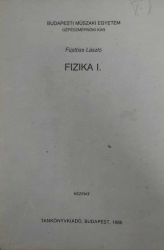 Füstöss László - Fizika I.