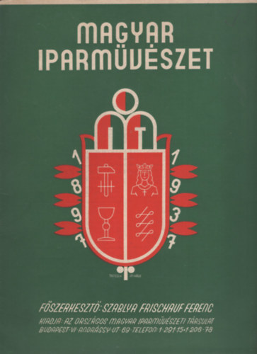 Szablya-Frischauf Ferenc  (f�szerk.) - Magyar Iparm�v�szet 1937 2. sz�m (XL. �vfolyam)