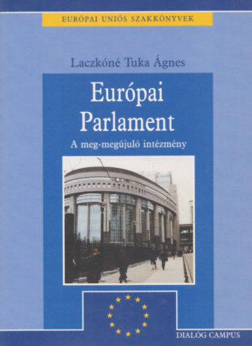 Laczk�n� Tuka �gnes - Eur�pai Parlament (a meg-meg�jul� int�zm�ny)