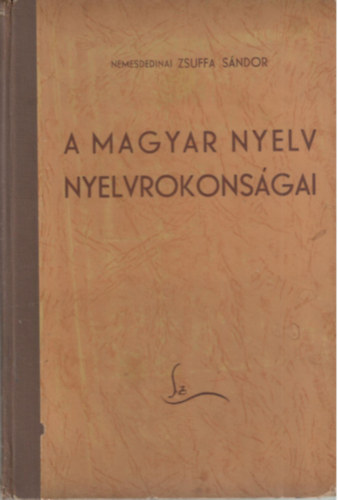 N. Zsuffa Sndor - A magyar nyelv nyelvrokonsgai