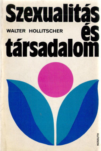Walter Hollitscher - Szexualits s trsadalom