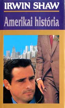 Irwin Shaw - Amerikai hist�ria