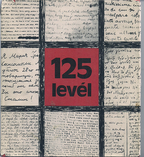 V�l:Nagy Magda - 125 lev�l eur�pai ellen�ll�k b�cs�levelei