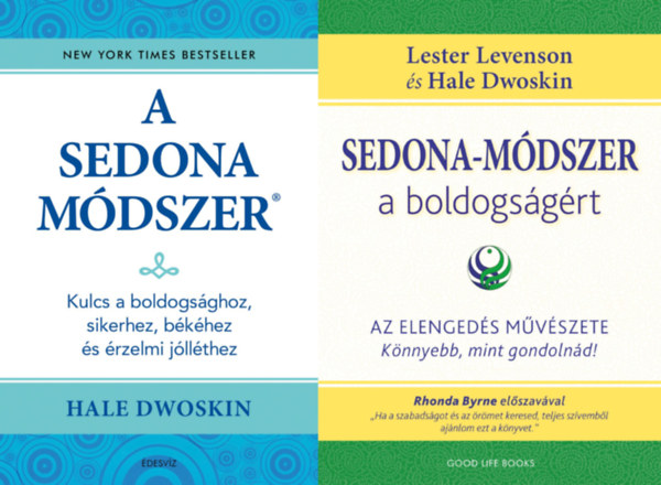 Lester Levenson - Lester Levenson, Hale Dwoskin Hale Dwoskin - 2 db knyv a Sedona-mdszerrl: A Sedona-mdszer - Kulcs a boldogsghoz, sikerhez, bkhez s az rzelmi jllthez + Sedona-mdszer a boldogsgrt - Az elengeds mvszete - knnyebb, mint gondolnd!