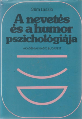 Séra László - A nevetés és a humor pszichológiája