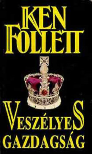 Ken Follett - 2db Ken Follett könyv: Alattunk az óceán + Veszélyes gazdagság
