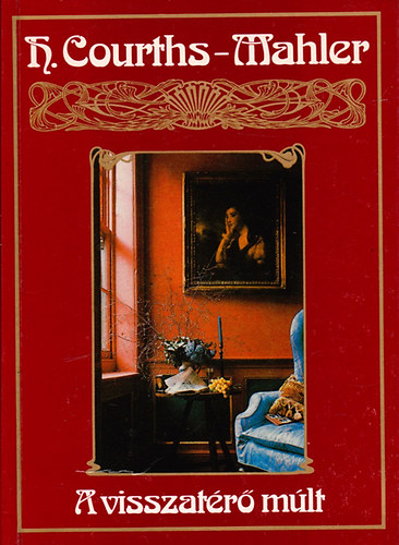 H. Courths-Mahler - A visszat�r� m�lt