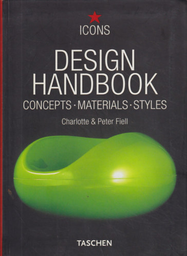 Charlotte & Peter Fiell - Design Handbook - Concepts, Materials, Styles