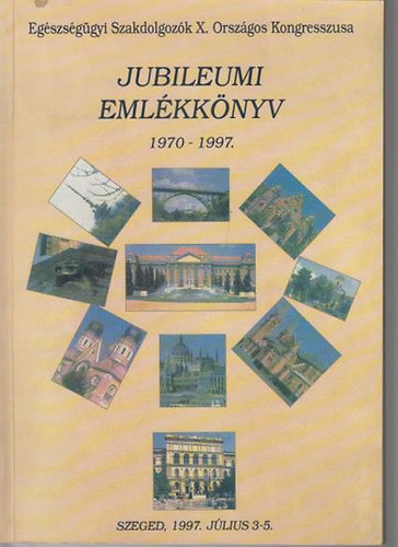 Jubileumi emlékkönyv 1970-1997
