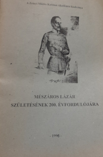 Dr. cs Tibor - Mszros Lzr szletsnek 200. vforduljra