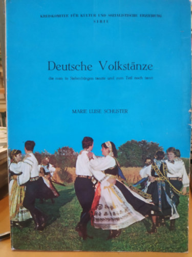 Marie Luise Schuster - Deutsche Volkst�nze (N�met n�pt�ncok)