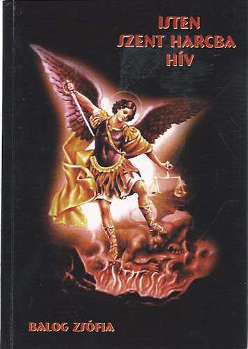 Balog Zsfia - Isten szent harcba hv