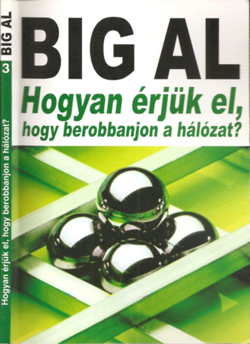 Tom Schreiter - Big Al - Hogyan �rj�k el, hogy berobbanjon a h�l�zat? (3.)
