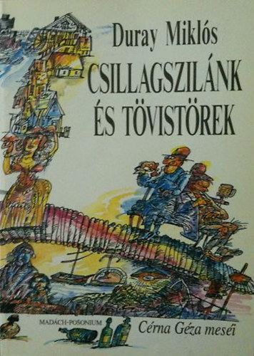 Duray Mikl�s - Csillagszil�nk �s t�vist�rek