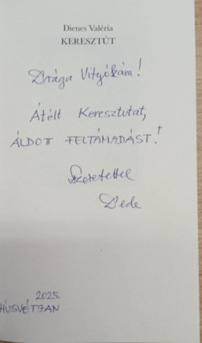 Dienes Valria - Keresztt (dediklt)