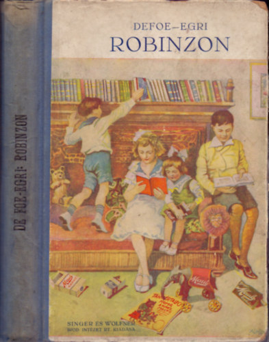 De Foe és Campe után átdolgozta Egri György - Robinzon (Mühlbeck Károly rajzaival)