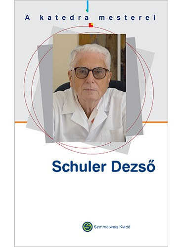 T�ncos L�szl� - A katedra mesterei - Schuler Dezs�