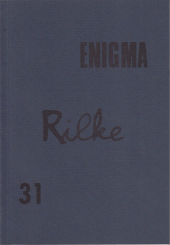 Enigma (M�v�szetelm�leti foly�irat) 31. -  Rilke