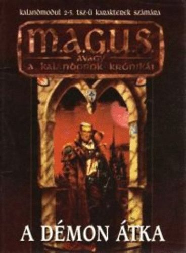 Valhalla Páholy - A démon átka - A törpék kincsestára (magus)